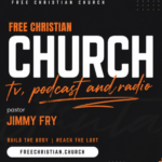 Free Christian Church - Jimmy Fry