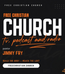 Free Christian Church - Jimmy Fry