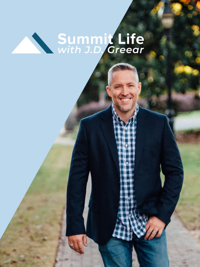 Summit Life - JD Greear