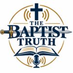 The Baptist Truth - Jim Carter
